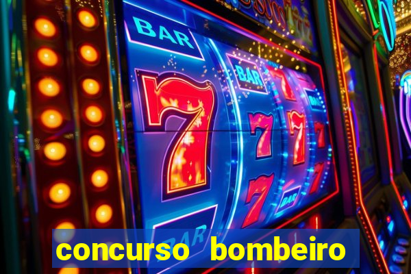 concurso bombeiro militar bahia 2025